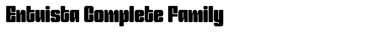 Entuista Complete Family